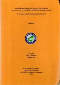 Niat Bertransaksi Secara Online Dengan Pendekatan Technology Acceptance Model (TAM) (Studi Kasus Pada Mahasiswa di Kota Tarakan)