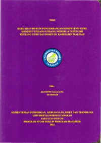 Kebijakan Hukum Pengembangan Kompetensi Guru Menurut Undang-Undang Noor 14 Tahun 2005 Tentang Guru Dan Dosen Di Kabupaten Malinau