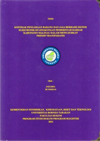 Kontrak Pengadaan Barang Dan Jasa Berbasis Sistem Elektronik Di Lingkungan Pemerintah Daerah Kabupaten Malinau Dalam Mewujudkan Prinsip Transparansi