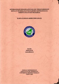 Optimalisasi Pemanfaatan Ruang Terapi Bermain Dengan Pendekatan Manajemen Keperawatan: Perencanaan Dan Material