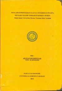 Pengaruh Perubahan Status Universitas Swasta Menjadi Negeri Terhadap Kinerja Dosen (Studi Kasus Universitas Borneo Tarakan Kota Tarakan)