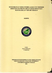 Pengembangan Media Pembelajaran Fun Thinkers Book Pada Materi IPA Organ Gerak Hewan Dan Manusia Kelas V SDN 050 Tarakan