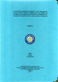 Studi Pertumbuhan Rumput Laut (Kappaphycus alvarezii) Pada Varietas Bibit Kultur Jaringan Lampung Generasi Ke 60 Dengan Perbedaan Musim Tanam Di Pantai Amal Kota Tarakan