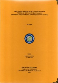 Pengaruh Dimensi Kualitas Pelayanan Terhadap Kepuasan Masyarakat (Studi Kasus Pelayanan Rumah Sakit Angkatan Laut Tarakan)