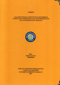 Analisis Tingkat Efektivitas, Kontribusi, Overlay Dan Pengelolaan Pajak Penerangan Jalan Di Kabupaten Malinau