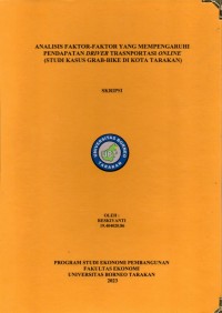 Analisis Faktor-Faktor Yang Mempengaruhi Pendapatan Driver Transportasi Online (Studi Kasus Grab-Bike Di Kota Tarakan)