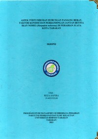 Aspek Pertumbuhan Hunbungan Panjang Berat, Faktor Kondisi Dan Perbandingan Jantan Betina Ikan Nomei (Harpadon Nehereus) Di Perairan Juata Kota Tarakan