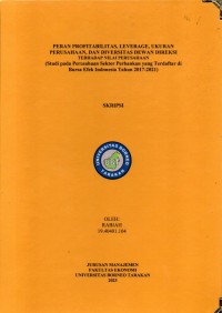 Peran Profitabilitas, Leverage, Ukuran Perusahaan, Dan Diversitas Dewan Direksi Terhadap Nilai Perusahaan  (Studi Pada Perusahaan Sektor Perbankan Yang Terdaftar Di Bursa Efek Indonesia Tahun 2017-2021)