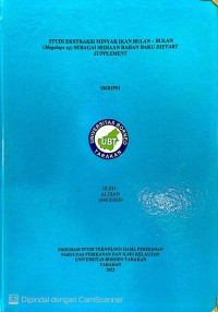 STUDI EKSTRAKSI MINYAK IKAN BULAN – BULAN (Megalops Sp) SEBAGAI SEDIAAN BAHAN BAKU DIETARY SUPPLEMENT
