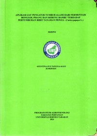 Aplikasi Zat Pengatur Tumbuh Alami Dari Fermentasi Bonggol Pisang Dan Rebung Bambu Terhadap Pertumbuhan Bibit Tanaman Pepaya (Carica papaya l.)