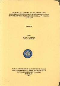 Meningkatkan Hasil Belajar PKn Materi Globalisasi Menggunakan Model Pembelajaran Kooperatif Tipe Word Square Di Kelas IV-3 SDN 018 Tarakan