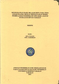 Meningkatkan Hasil Belajar Siswa Pada Tema Lingkunganku Dengan Menggunakan Model Pembelajaran Kooperatif Tipe Make A Match Di Kelas III SDN 014 Tarakan