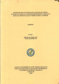 Meningkatkan Pemahaman Kosakata Siswa Tuna Rungu Kelas IV SDLB Kasih Bahagia Tarakan Dengan Menggunakan Media Kartu Gambar