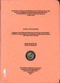 Hubungan Tingkat Pendidikan Dan Pengetahuan Ibu Dengan Pemberian Imunisasi Dasar Pada Bayi Di Puskesmas Gunung Lingkas Tarakan Tahun 2012
