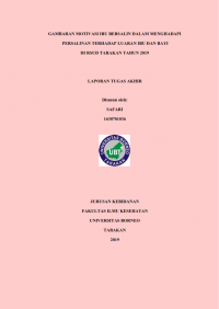 Gambaran Motivasi Ibu Bersalin Dalam Menghadapi Persalinan Terhadap Luaran Ibu Dan Bayi Di RSUD Tarakan Tahun 2019