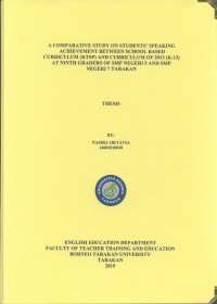 A Comparative Study On Students’ Speaking Achievement Between School Based Curriculum (KTSP) And Curriculum Of 2013 (K-13) At Ninth Graders Of SMP Negeri 5 And SMP Negeri 7 Tarakan