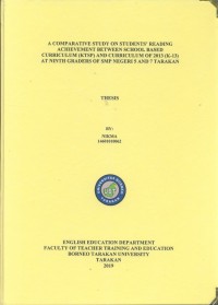 A Comparative Study On Students’ Reading Achievement Between School Based Curriculum (Ktsp) And Curriculum Of 2013 (K-13) At Ninth Graders Of SMP Negeri 5 And 7 Tarakan