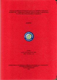 Tinjauan Hukum Penggunaan Alat Bukti “Visum Et Repertum” Terhadap Tindak Pidana Pada Tubuh Dan Nyawa Manusia Di Kota Tarakan