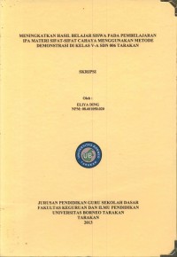 Meningkatkan Hasil Belajar Siswa Pada Pembelajaran IPA Materi Sifat-Sifat Cahaya Menggunakan Metode Demonstrasi Di Kelas V-A SDN 006 Tarakan
