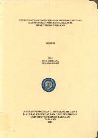 Meningkatkan Hasil Belajar Membaca Dengan Kartu Huruf Pada Siswa Kelas IB SD Negeri 049 Tarakan