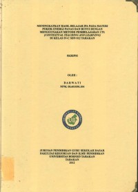 Meningkatkan Hasil Belajar IPA Pada Materi Pokok Energi Panas Dan Bunyi Dengan Menggunakan Model Pembelajaran CTL (Contextual Teaching And Learning) Di Kelas IV-C SDN 012 Tarakan