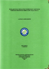 Pengaruh Zat Pengatur Tumbuh Dan Air Panas Terhadap Benih Dan Bibit Padi (Oryza sativa l.)