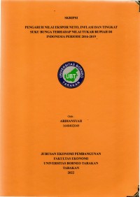 Pengaruh Nilai Ekspor Neto, Inflasi Dan Tingkat Suku Bunga Terhadap Nilai Tukar Rupiah Di Indonesia Periode 2016-2019