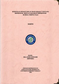 Hubungan Pengetahuan Masyarakat Tentang Hipertensi Dengan Kejadian Hipertensi Di Desa Tideng Pale