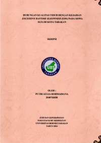 Hubungan Kualitas Tidur Dengan Kejadian EDS (Excessive Daytime Sleepiness) Pada Siswa Slta Di Kota Tarakan