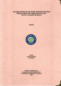 ANALISIS FAKTOR USIA IBU HAMILTERHADAP KEJADIAN PREEKLAMPSIA PADA PERSALINAN SECARA SECTIO CAESAREA DI RSUKT