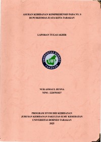 ASUHAN KEBIDANAN KOMPREHENSIF PADA NY. S   
DI PUSKESMAS JUATA KOTA TARAKAN