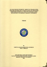 An Analysis Of Students Ability In Translating English Grammatical Equivalence Of The Sixth Semester Students At The English Education Department Of Borneo Tarakan University