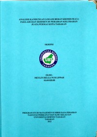 Analisis Kandungan Logam Berat Kromium (Cr) Pada Air Dan Sedimen Di Perairan Kelurahan Juata Permai Kota Tarakan