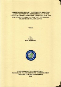 Differing Vocabulary Mastery And Grammar Ability Between The 2013 Curriculum Of The Eleventh-Grade Students Of SMAN 1 Malinau And The Merdeka Curriculum Of Eleventh-Grade Students Of SMAN 3 Malinau