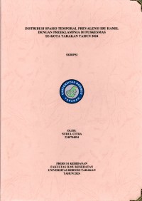 Distribusi Spasio-Temporal Prevalensi Ibu Hamil Dengan Preeklampsia Di Puskesmas Se Kota Tarakan Tahun 2024