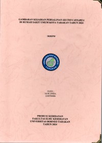 Gambaran Kejadian Persalinan Sectio Caesarea Di Rumah Sakit Umum Kota Tarakan Tahun 2024