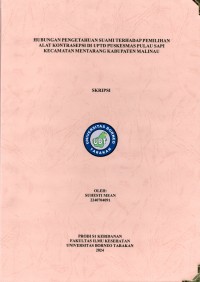 Hubungan Pengetahuan Suami Terhadap Pemilihan Alat Kontrasepsi Di UPTD Puskesmas Pulau Sapi Kecamatan Mentarang Kabupaten Malinau