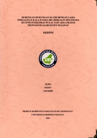 Hubungan Dukungan Suami Dengan Lama Persalinan Kala II Pada Ibu Bersalin Multipara Di UPTD Puskesmas Pulau Sapi Kecamatan Mentarang Kabupaten Malinau