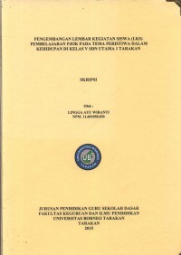 Pengembangan Lembar Kegiatan Siswa (LKS) Pembelajaran PJOK Pada Tema Peristiwa Dalam Kehidupan Di Kelas V SDN Utama 1 Tarakan