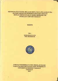 Meningkatkan Hasil Belajar Siswa Mata Pelajaran PKn Materi Struktur Pemerintahan Kecamatan Dengan Menggunakan Media Berbasis TIK Di Kelas IV SDN 038 Tarakan