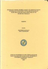 Penerapan Model Pembelajaran CTL Mengunakan Pendekatan Scientific Untuk Meningkatkan Hasil Belajar PKN Pada Siswa Kelas V-B Di SDN 016 Tarakan