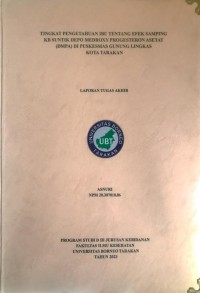Tingkat Pengetahuan Ibu Tentang Efek Samping KB Suntik Depo Medroxy Progesteron Asetat (DMPA) Di Puskesmas Gunung Lingkas Kota Tarakan