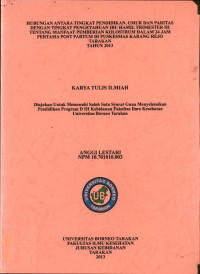 Hubungan Antara Tingkat Pendidikan, Umur, Dan Paritas Dengan Tingkat Pengetahuan Ibu Hamil Trimester III Tentang Manfaat Pemberian Kolostrum Dalam 24 Jam Pertama Post Partum Di Puskesmas Karang Rejo Tarakan Tahun 2013