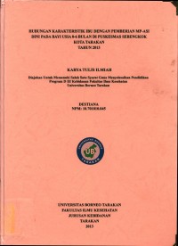 Hubungan Karakteristik Ibu Dengan Pemberian MP-ASI Dini Pada Bayi Usia 0-6 Bulan Di Puskesmas Sebengkok Kota Tarakan Tahun 2013