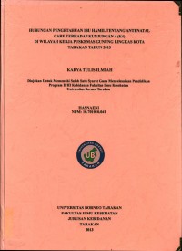Hubungan Pengetahuan Ibu Hamil Tentang Antenatal Care Terhadap Kunjungan 4 (K4) Di Wilayah Kerja Puskesmas Gunung Lingkas Kota Tarakan Tahun 2013
