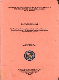 Hubungan Tingkat Stressor Dengan Siklus Menstruasi Pada Remaja Putri Kelas XI Sma Negeri 2 Kota Tarakan
