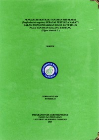 Pengaruh Ekstrak Tanaman Sri Rejeki (Dieffenbachia senguine) Sebagai Pestisida Nabati Dalam Mengendalikan Hama Kutu Daun Pada Tanaman Kacang Panjang (Vigna sinensis l.)