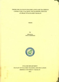 Problems Faced By English Language Teacher In Conducting Teaching And Learning Process At SMAK Tunas Kasih Tarakan