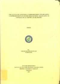 The Levels Of Listening Comprehension And Reading  Comprehension Of Senior High School Graduates In Tarakan In Academic Year 2010/2011