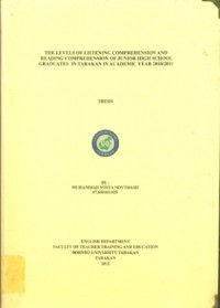 The Levels Of Listening Comprehension And Reading Comprehension Of Junior High School  Graduates In Tarakan In Academic Year 2010/2011